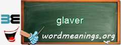 WordMeaning blackboard for glaver